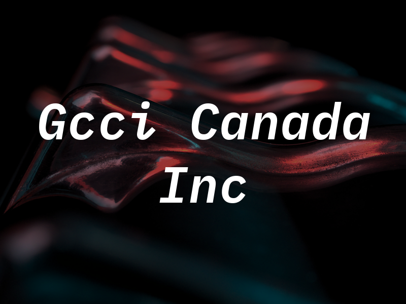 Gcci Canada Inc