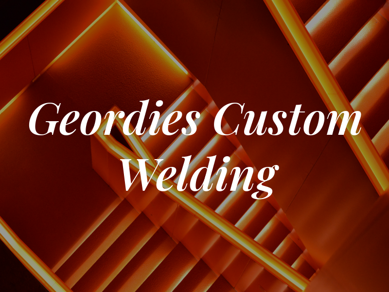 Geordies Custom Welding