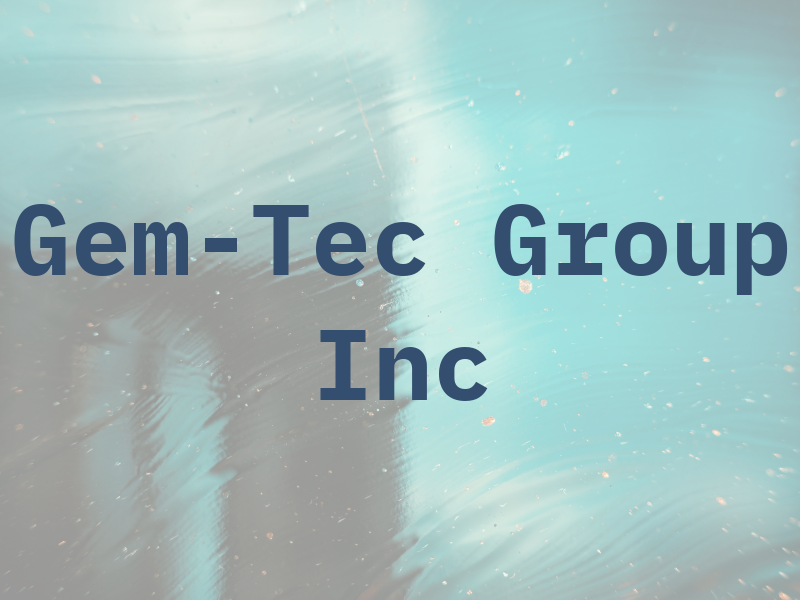 Gem-Tec Group Inc