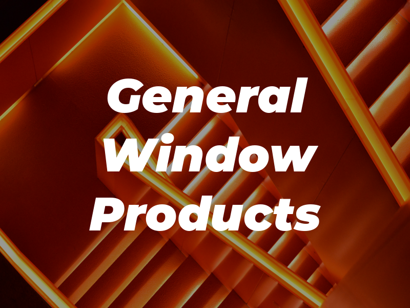 General Window Products