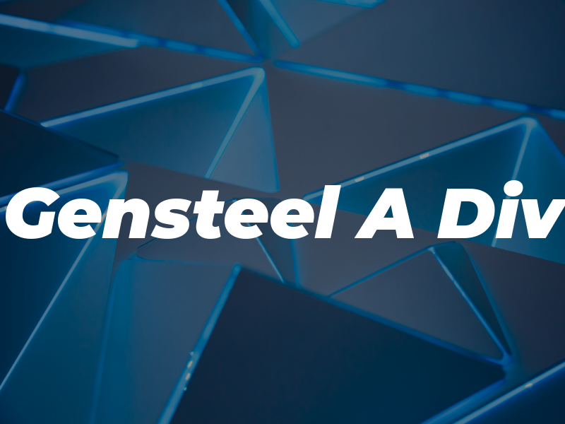 Gensteel A Div