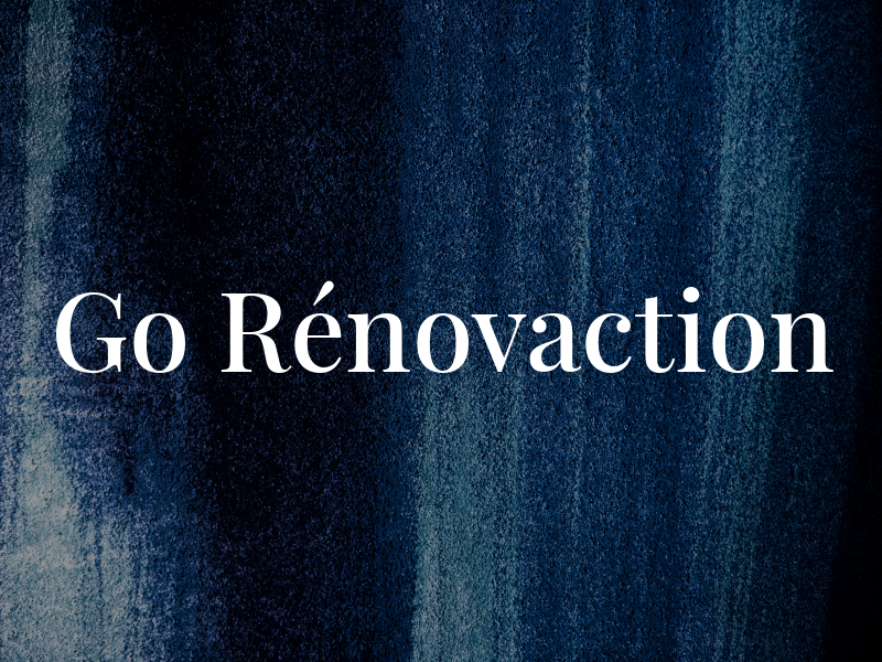 Go Rénovaction