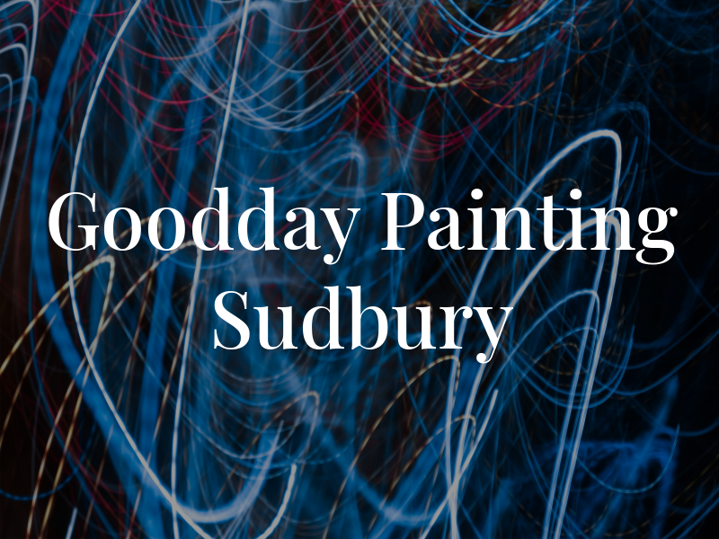 Goodday Painting Sudbury