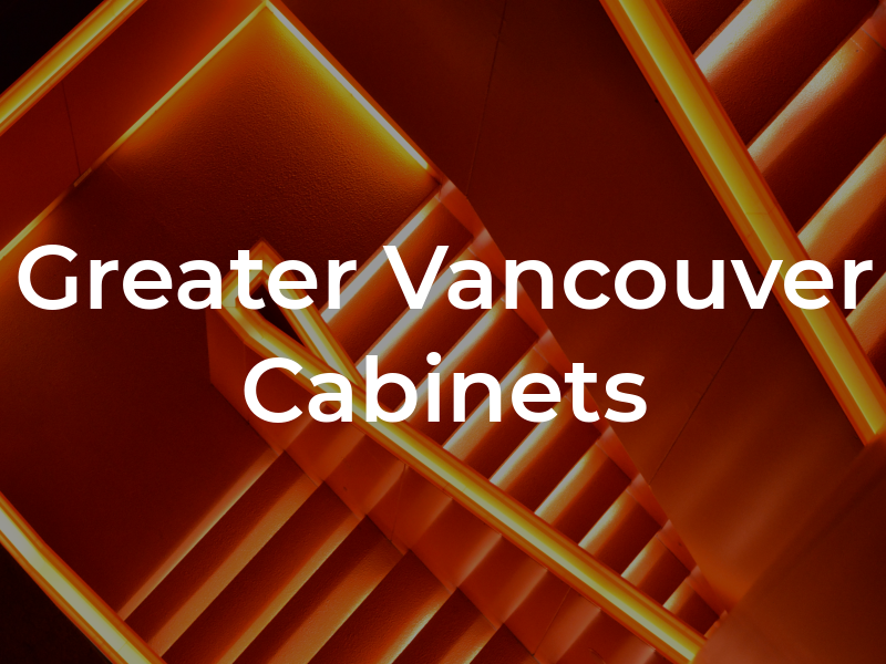 Greater Vancouver Cabinets Ltd