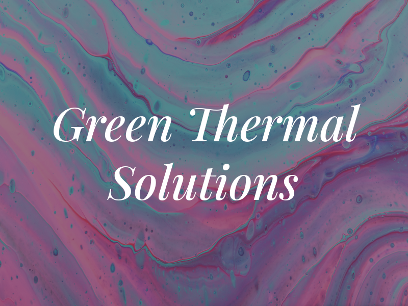 Green Thermal Solutions