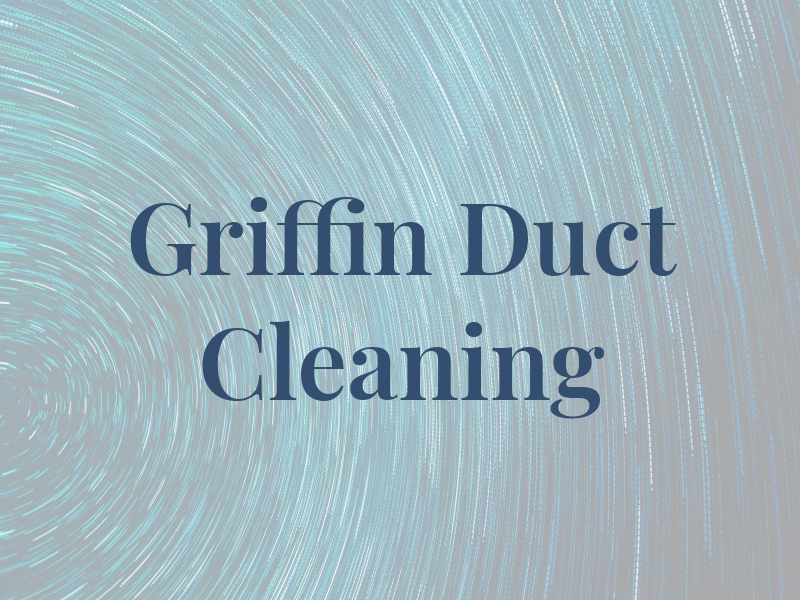 Griffin Air Duct Cleaning