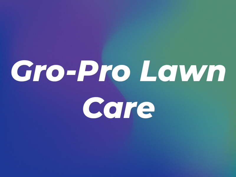 Gro-Pro Lawn Care