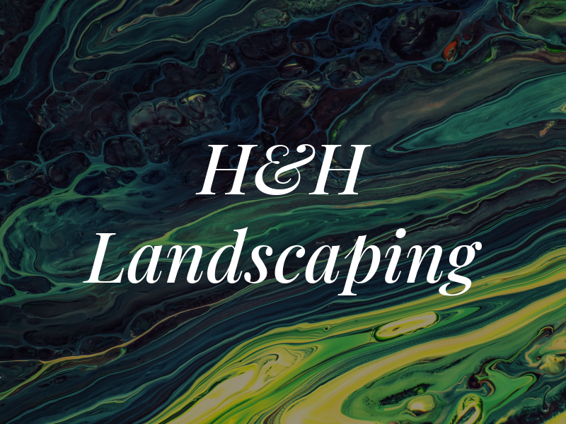 H&H Landscaping