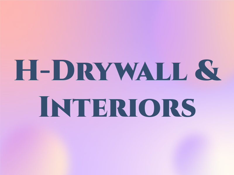 H-Drywall & Interiors