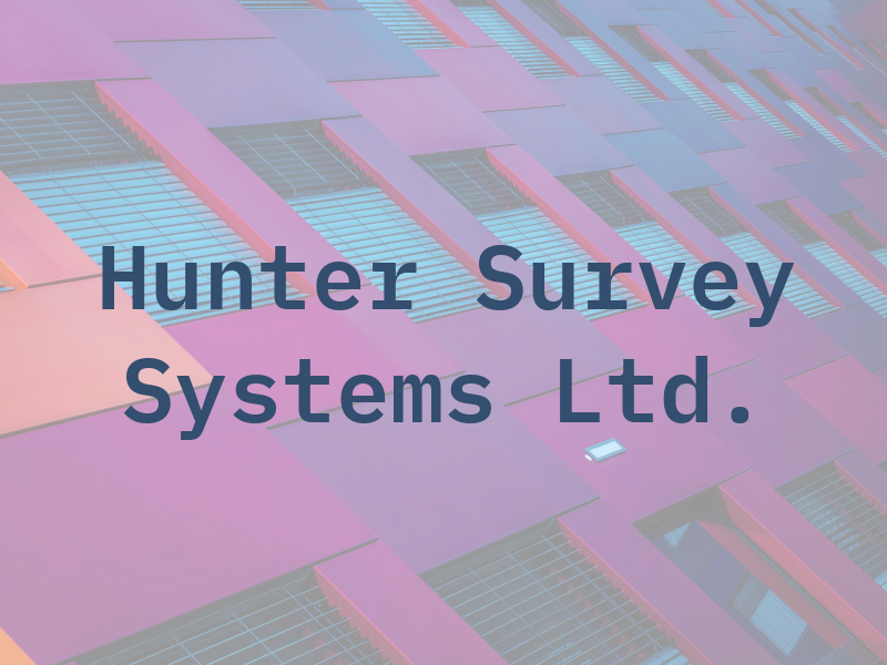 Hunter Survey Systems Ltd.