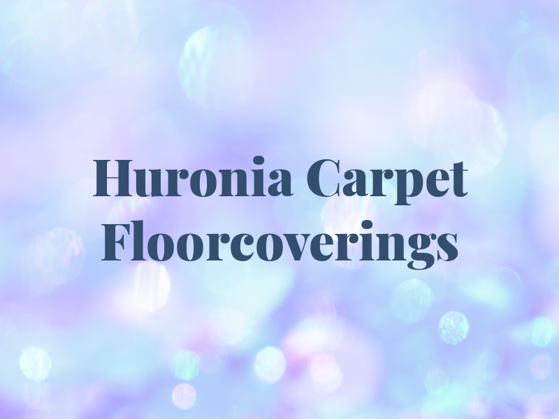 Huronia Carpet AND Floorcoverings
