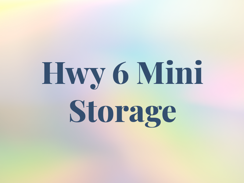 Hwy 6 Mini Storage