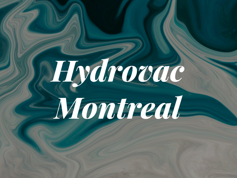 Hydrovac Montreal