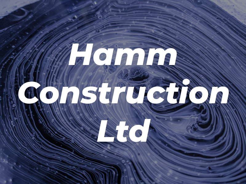 Hamm Construction Ltd