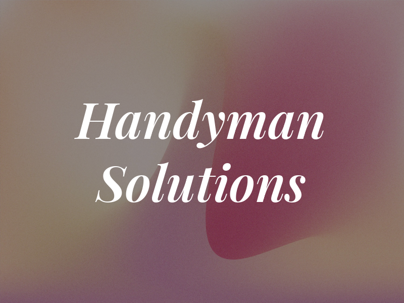 Handyman Solutions