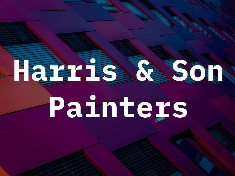 Harris & Son Painters