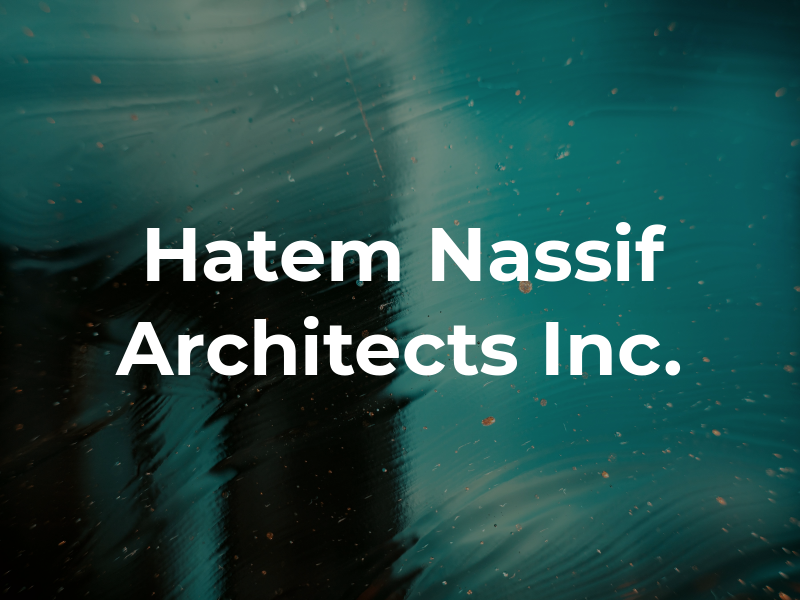 Hatem Nassif Architects Inc.
