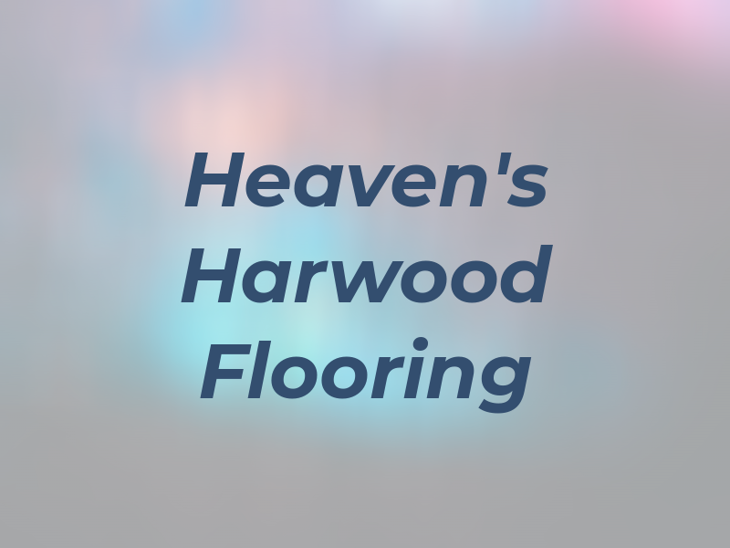 Heaven's Harwood Flooring