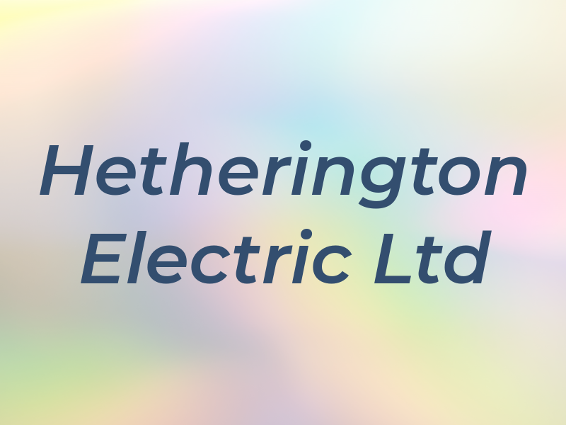 Hetherington Electric Ltd