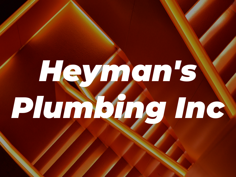 Heyman's Plumbing Inc
