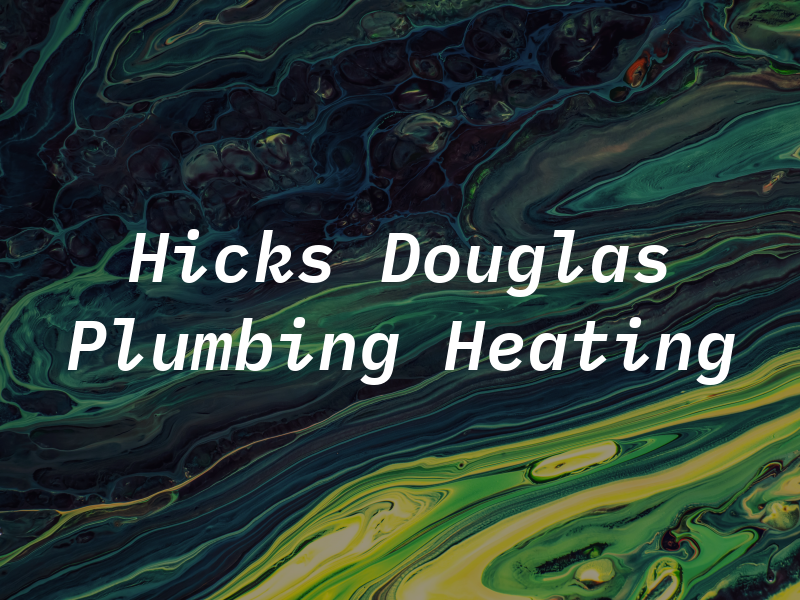 Hicks Douglas W Plumbing & Heating