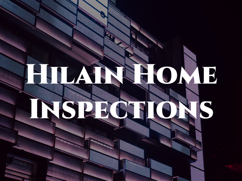 Hilain Home Inspections Ltd