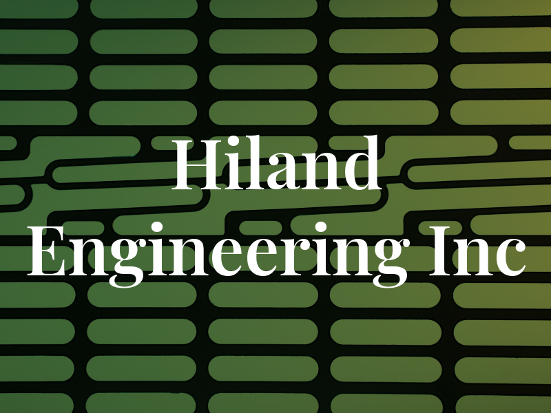 Hiland Engineering Inc
