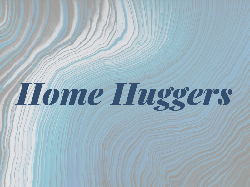 Home Huggers