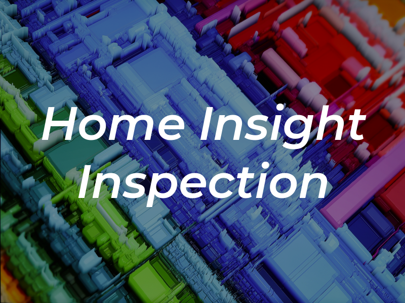 Home Insight Inspection