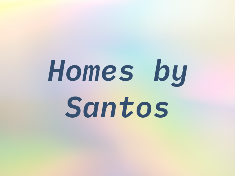 Homes by Santos