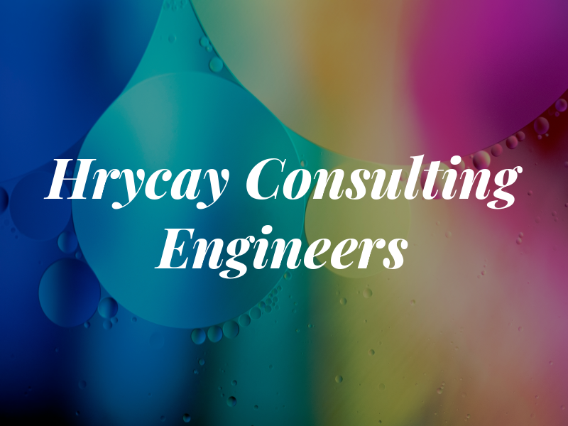 Hrycay Consulting Engineers Inc