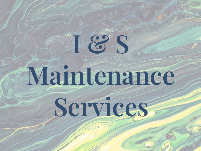 I & S Maintenance Services