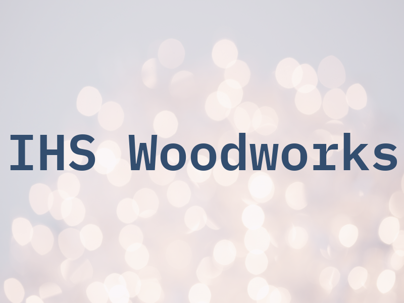 IHS Woodworks