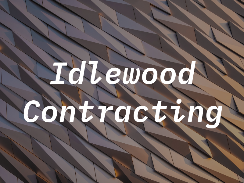 Idlewood Contracting