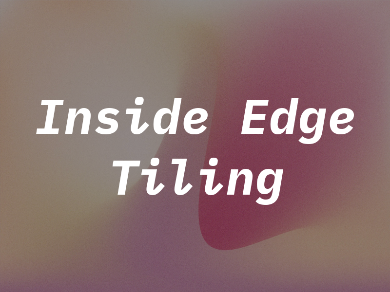 Inside Edge Tiling