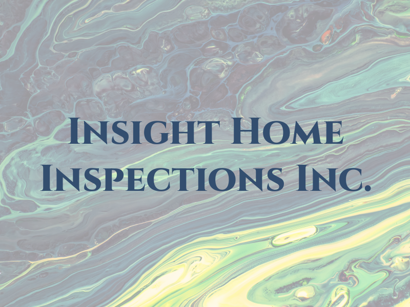 Insight Home Inspections Inc.