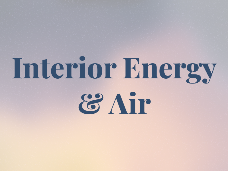 Interior Energy & Air