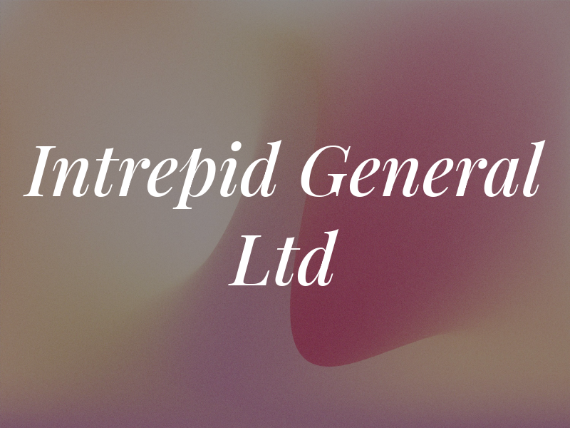 Intrepid General Ltd