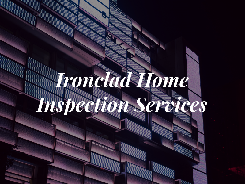 Ironclad Home Inspection Services