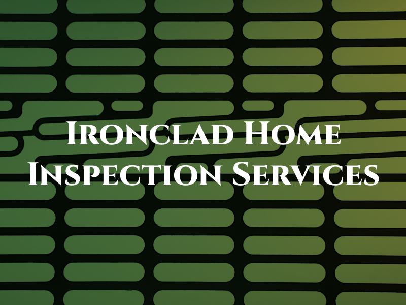 Ironclad Home Inspection Services