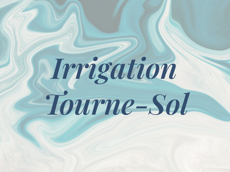 Irrigation Tourne-Sol