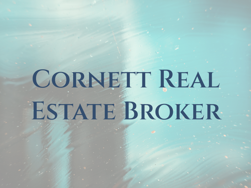 J Cornett Real Estate Broker