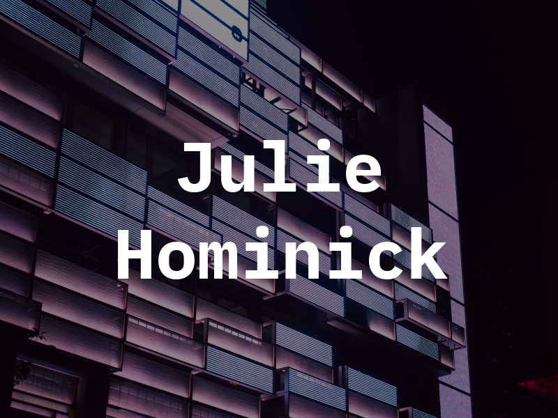 Julie Hominick