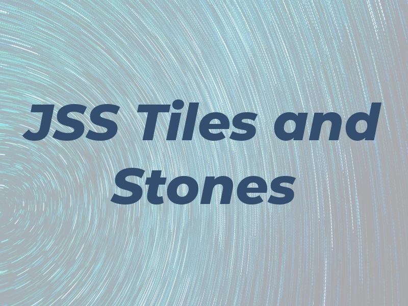 JSS Tiles and Stones