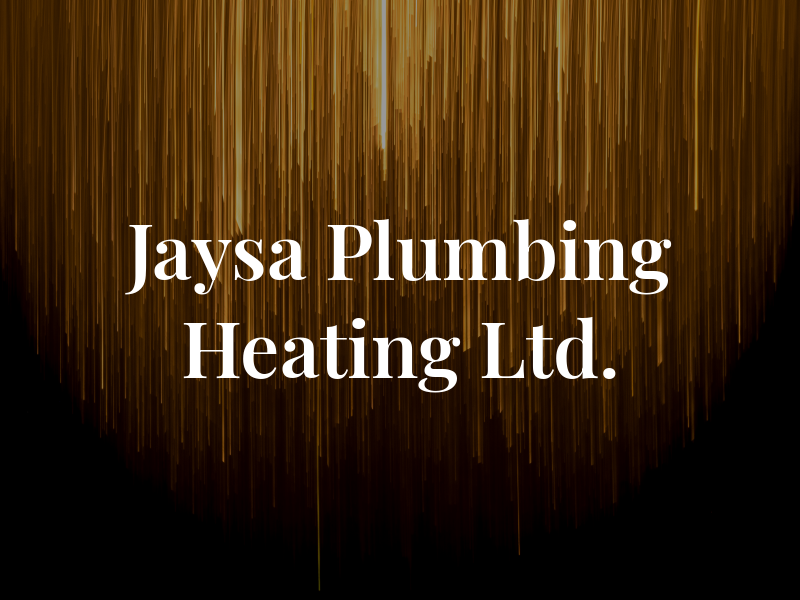 Jaysa Plumbing & Heating Ltd.