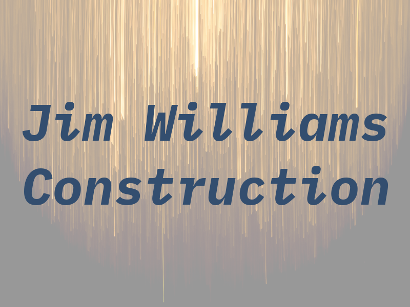 Jim Williams Construction