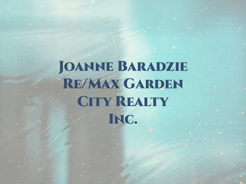 Joanne Baradzie Re/Max Garden City Realty Inc.