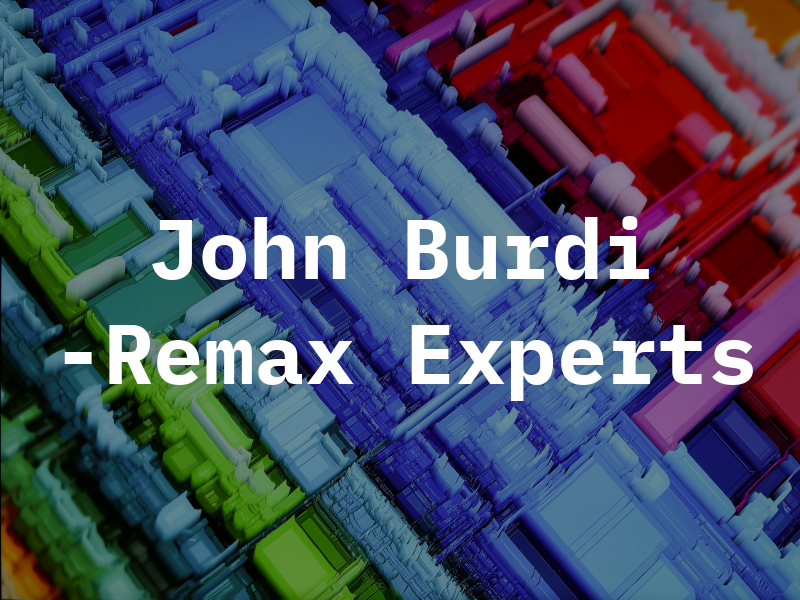John Burdi -Remax Experts