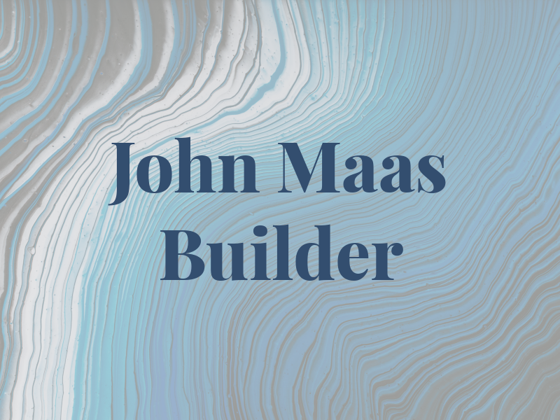 John Maas Builder Ltd