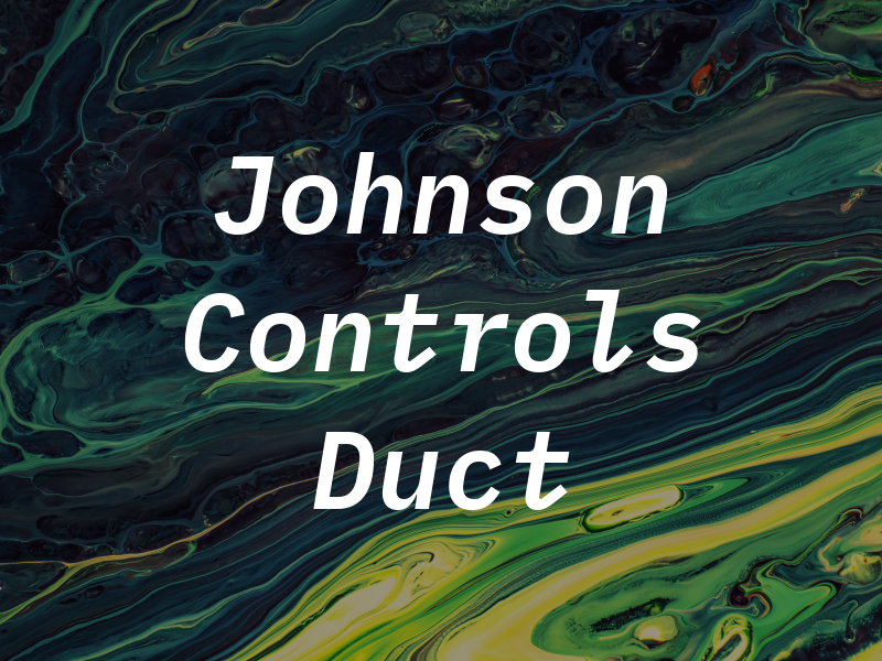 Johnson Controls Duct Inc